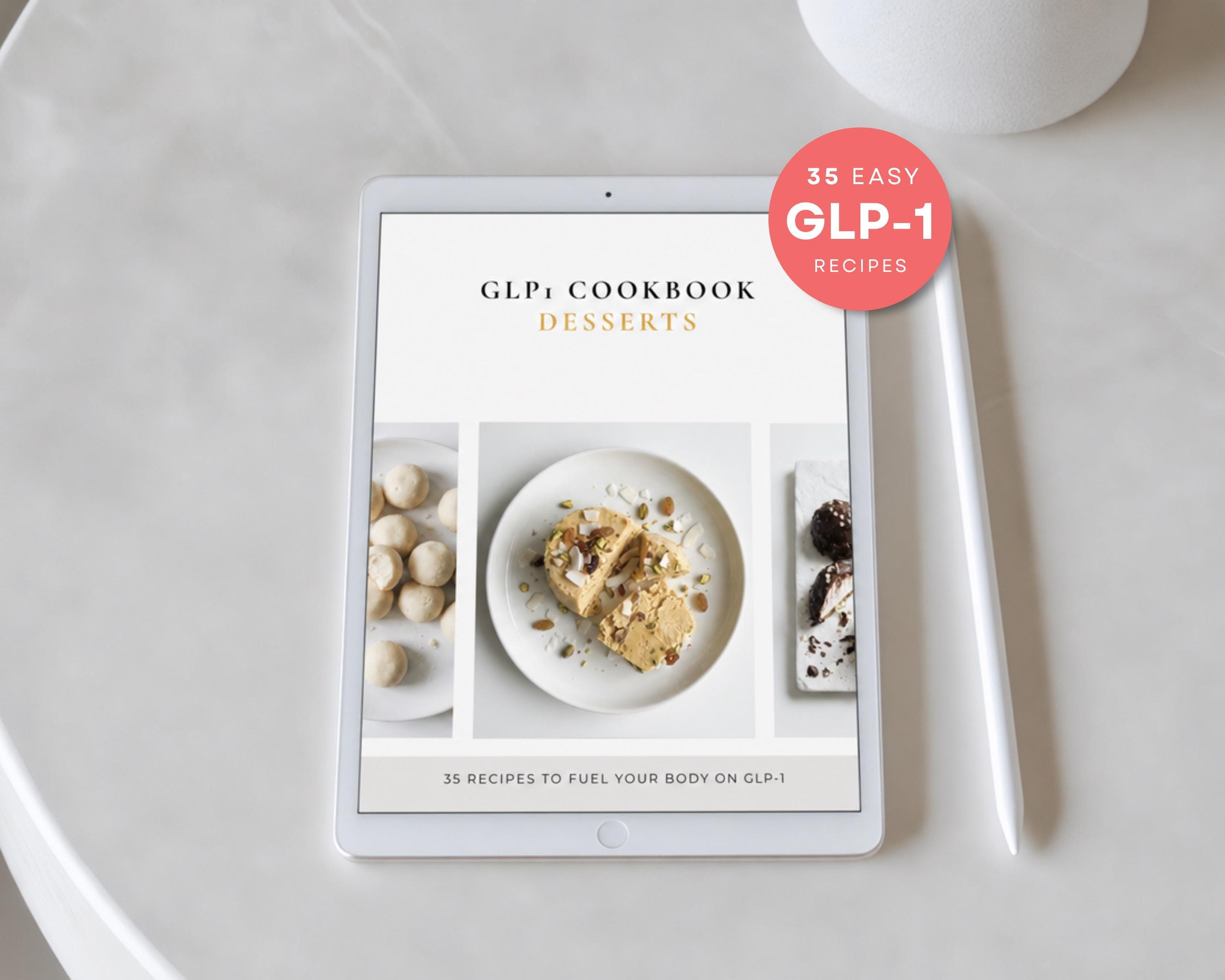 Low Calorie Desserts for Weight Loss | 35 Low Sugar GLP-1 Treats | High Protein & Portion Smart | Semaglutide Friendly PDF
