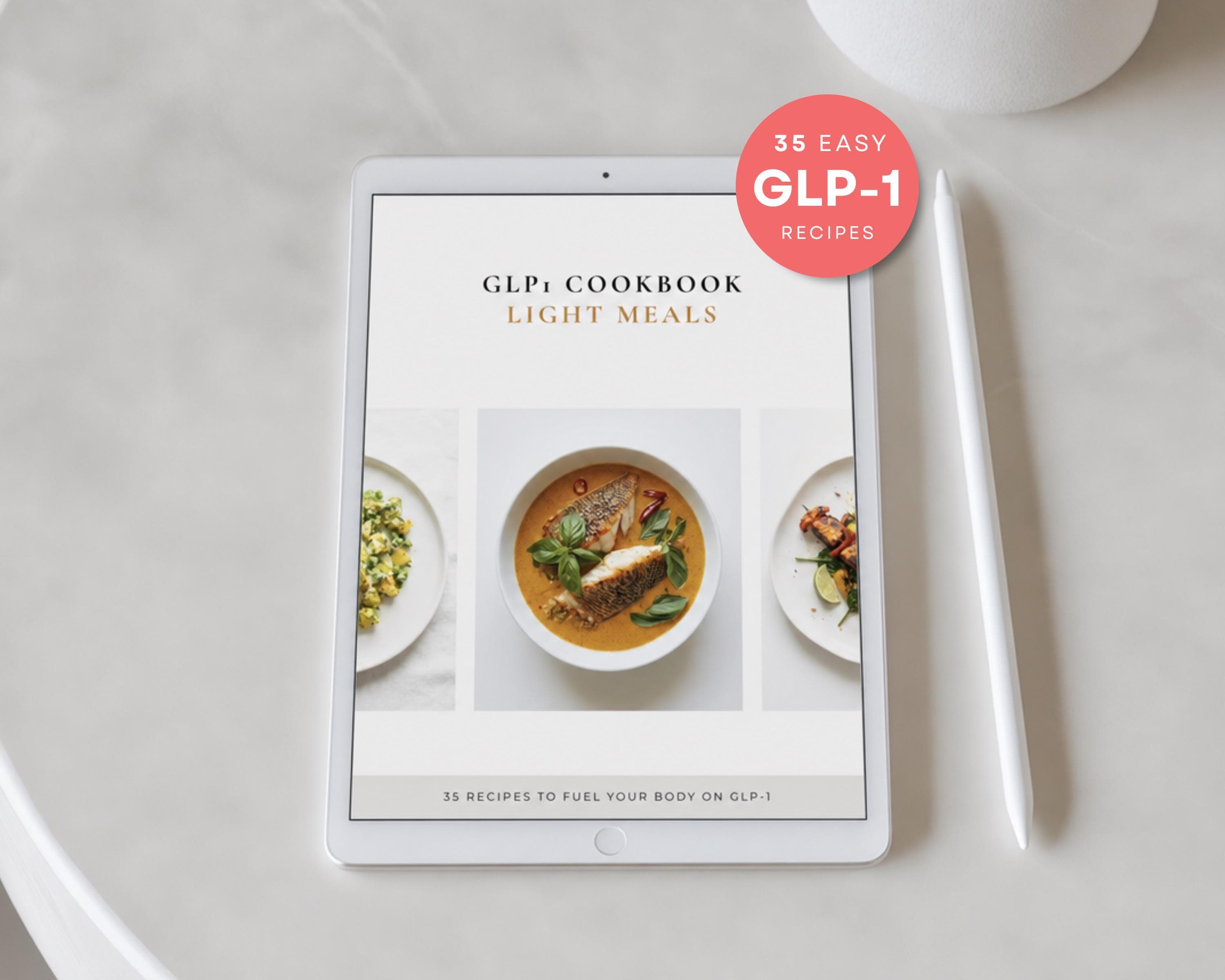 GLP-1 Light Meals Cookbook | 35 Small-Portion High Protein Recipes for Low Appetite | Instant PDF Download