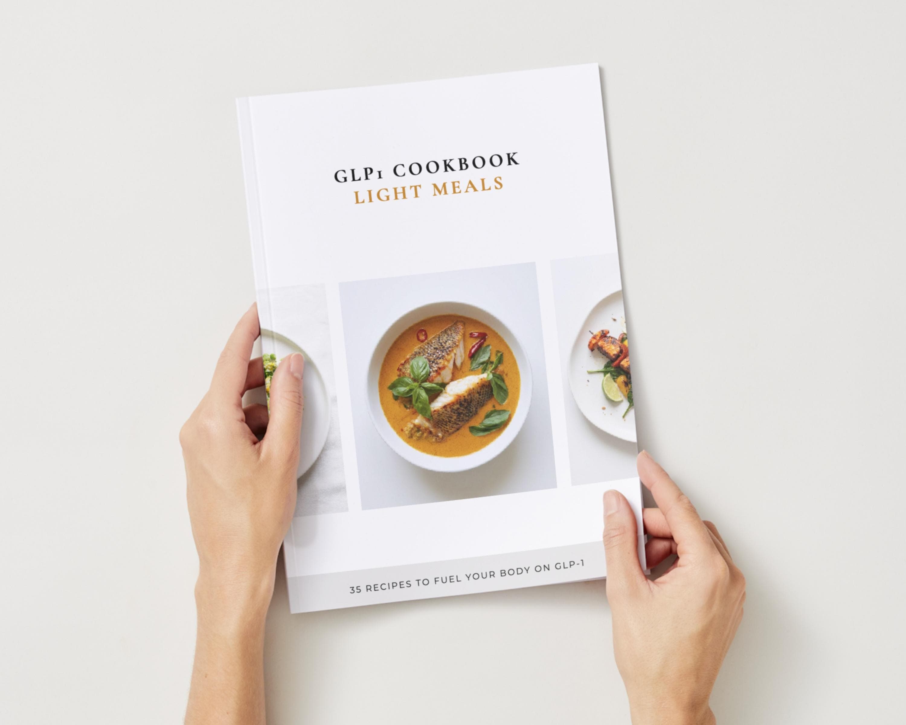 GLP-1 Light Meals Cookbook | 35 Small-Portion High Protein Recipes for Low Appetite | Instant PDF Download