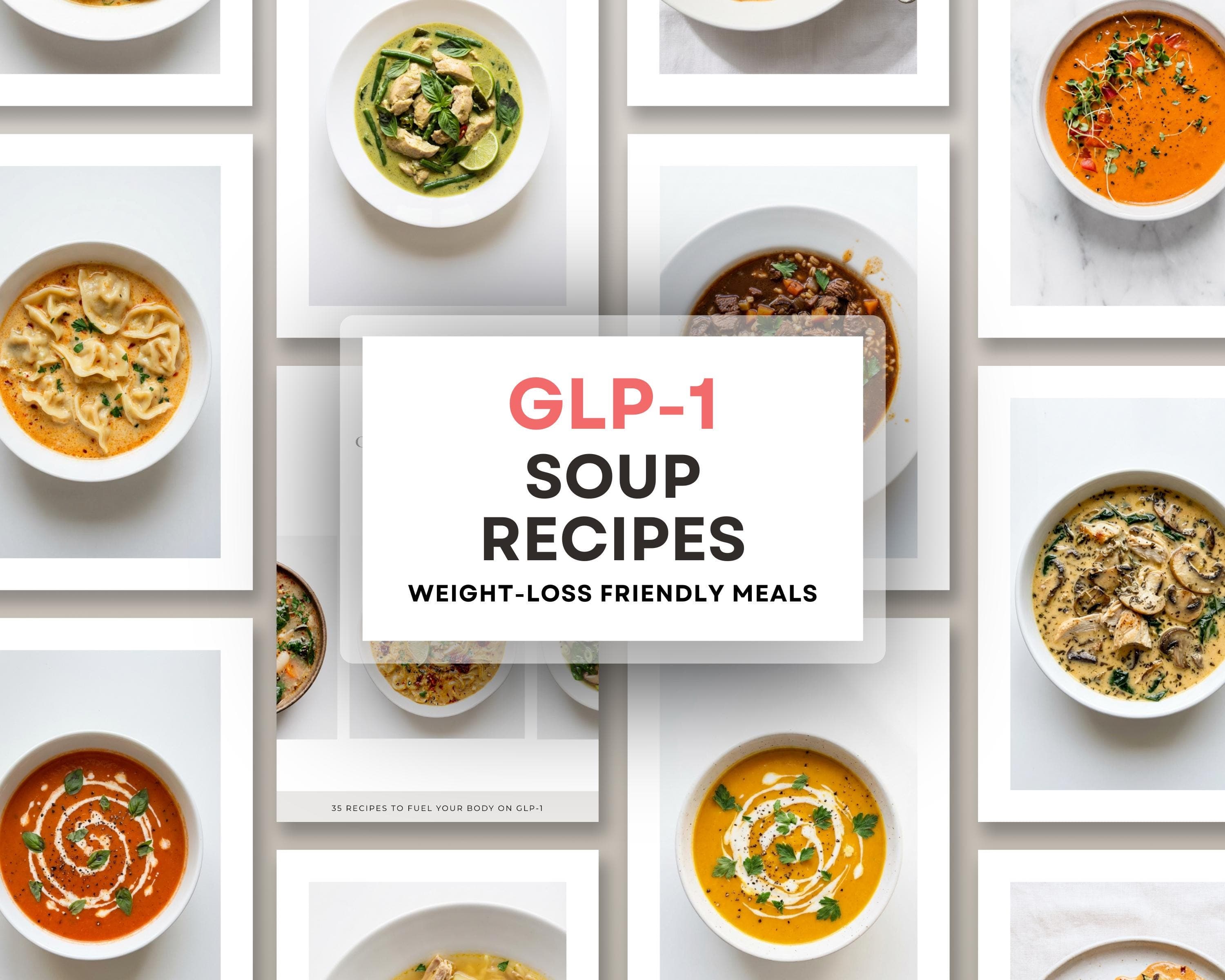 GLP-1 Soup Cookbook for Nausea Support | Tirzepatide High Protein Weight Loss Recipes | Light Digestible GLP1 Diet Meals