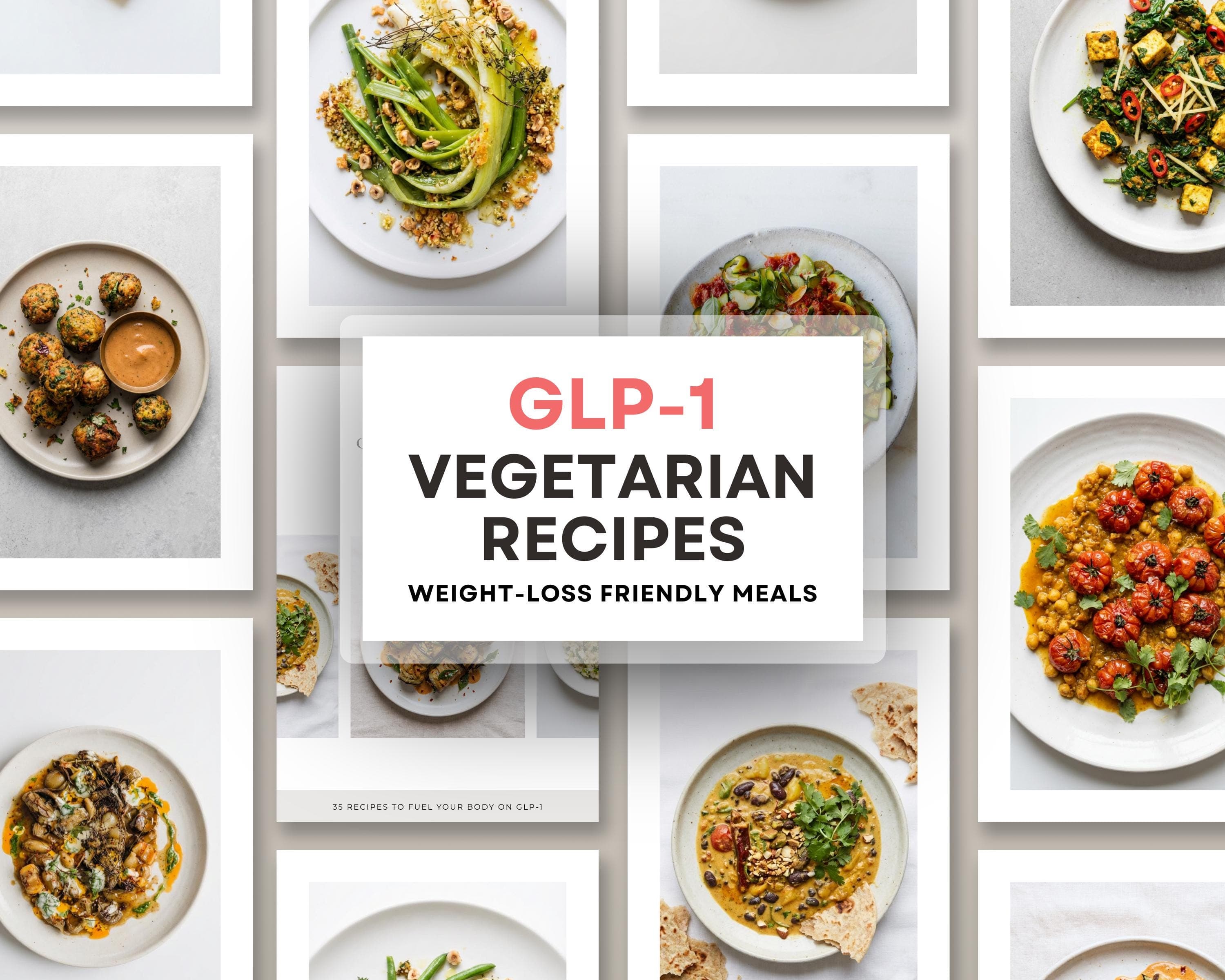 GLP-1 Vegetarian Recipes | 35 Meat-Free High Protein Meals with Fiber & Calories | Instant PDF Cookbook Download