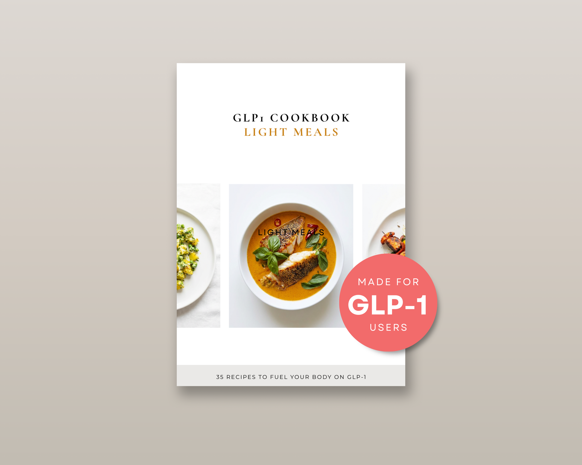 GLP-1 Light Meals Cookbook cover — 35 easy recipes for Ozempic and Mounjaro users