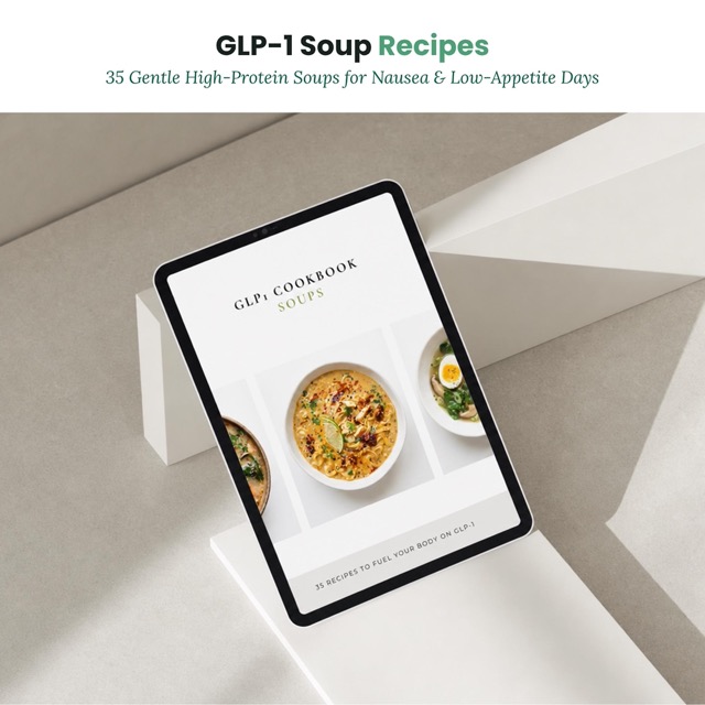 GLP-1 Soup Cookbook for Nausea Support | Tirzepatide High Protein Weight Loss Recipes | Light Digestible GLP1 Diet Meals